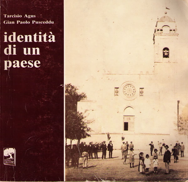 Libro "Identità di un paese" di Tarcisio Agus e Gian Paolo Pusceddu Libro "Identità di un paese" di Tarcisio Agus e Gian Paolo Pusceddu